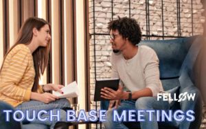 What Is a Touch Base Meeting?